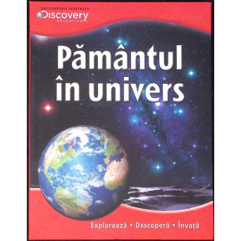 PAMANTUL IN UNIVERS