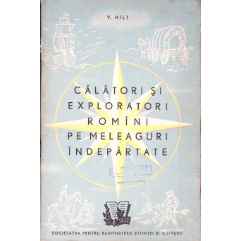 CALATORI SI EXPLORATORI ROMANI PE MELEAGURI INDEPARTATE