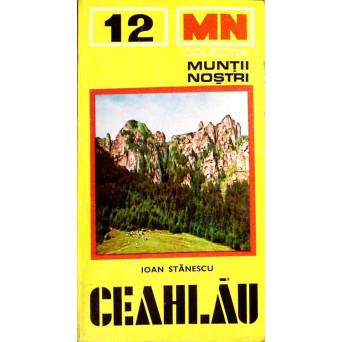 MASIVUL CEAHLAU. GHID TURISTIC (HARTA INCLUSA)