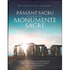 PAMANT SACRU. MONUMENTE SACRE