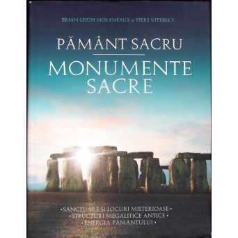 PAMANT SACRU. MONUMENTE SACRE