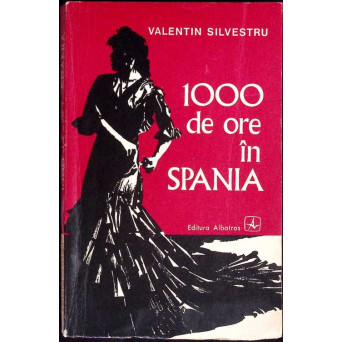 1000 DE ORE IN SPANIA
