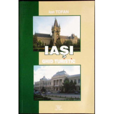 IASI. GHID TURISTIC