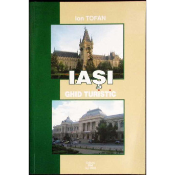 IASI. GHID TURISTIC