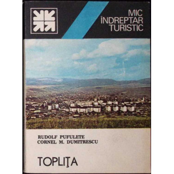 TOPLITA, MIC INDREPTAR TURISTIC