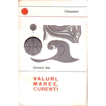 VALURI, MAREE, CURENTI