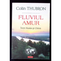 FLUVIUL AMUR, INTRE RUSIA SI CHINA FLUVIUL AMUR, INTRE RUSIA SI CHINA