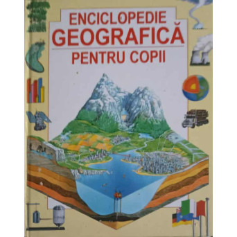 ENCICLOPEDIE GEOGRAFICA PENTRU COPII