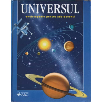 UNIVERSUL, ENCICLOPEDIE PENTRU ADOLESCENTI