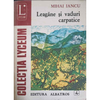 LEAGANE SI VADURI CARPATICE