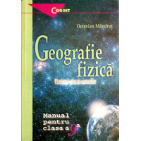 GEOGRAFIE FIZICA MANUAL PENTRU CLASA A IX-A