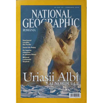 NATIONAL GEOGRAPHIC ROMANIA, FEBRUARIE 2004. URIASII ALBI AI NORDULUI