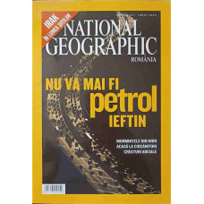 NATIONAL GEOGRAPHIC ROMANIA, IUNIE 2004. NU VA MAI FI PETROL IEFTIN