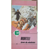 MUNTELE IZVOR DE SANATATE MUNTELE IZVOR DE SANATATE