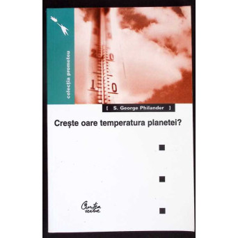 CRESTE OARE TEMPERATURA PLANETEI?