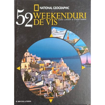 52 WEEKENDURI DE VIS