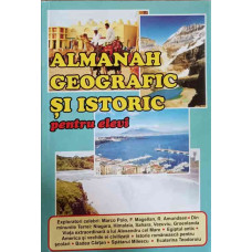 ALMANAH GEOGRAFIC SI ISTORIC PENTRU ELEVI