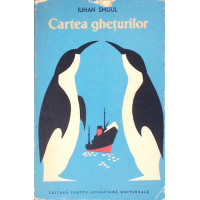 CARTEA GHETURILOR. JURNAL DE CALATORIE IN ANTARCTICA
