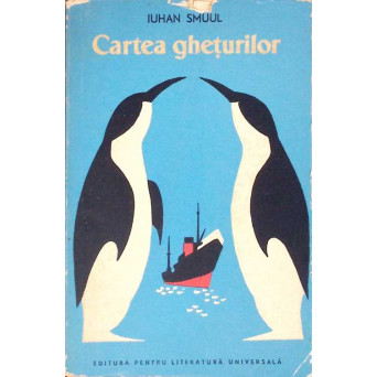 CARTEA GHETURILOR. JURNAL DE CALATORIE IN ANTARCTICA