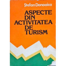 ASPECTE DIN ACTIVITATEA DE TURISM