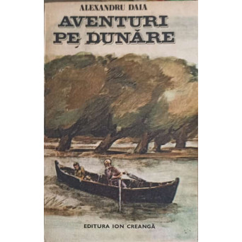 AVENTURI PE DUNARE