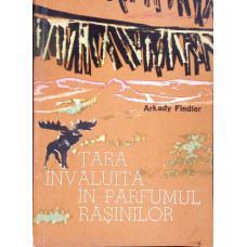 TARA INVALUITA IN PARFUMUL RASINILOR