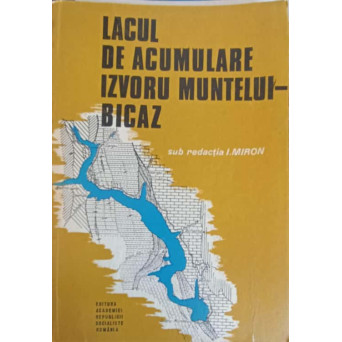 LACUL DE ACUMULARE IZVORUL MUNTELUI BICAZ. MONOGRAFIE LIMNOLOGICA