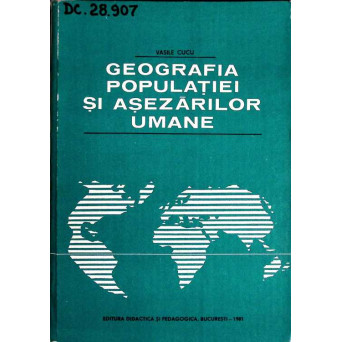 GEOGRAFIA POPULATIEI SI ASEZARILOR UMANE