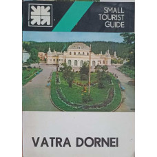 VATRA DORNEI, MIC INDREPTAR TURISTIC