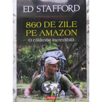 860 DE ZILE PE AMAZON. O CALATORIE INCREDIBILA