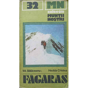 MUNTII FAGARASULUI (INCLUDE HARTA MASIVULUI)