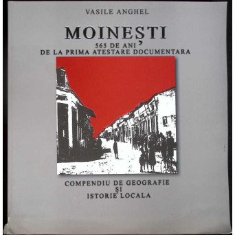 MOINESTI 565 DE ANI DE LA PRIMA ATESTARE DOCUMENTARA
