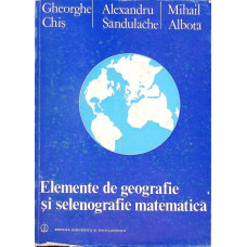 ELEMENTE DE GEOGRAFIE SI SELENOGRAFIE MATEMATICA