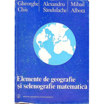 ELEMENTE DE GEOGRAFIE SI SELENOGRAFIE MATEMATICA
