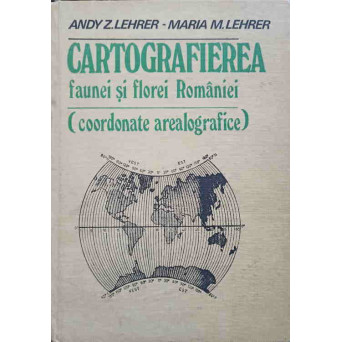 CARTOGRAFIEREA FAUNEI SI FLOREI ROMANIEI