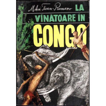 LA VANATOARE IN CONGO
