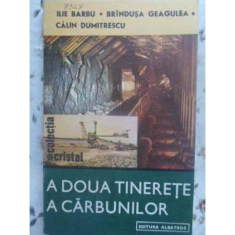 A DOUA TINERETE A CARBUNILOR