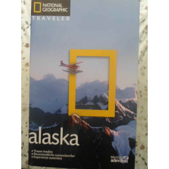 ALASKA, NATIONAL GEOGRAPHIC TRAVELER