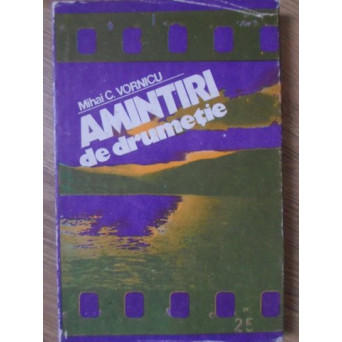 AMINTIRI DE DRUMETIE