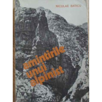 AMINTIRILE UNUI ALPINIST AMINTIRILE UNUI ALPINIST