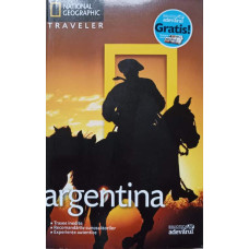 ARGENTINA. NATIONAL GEOGRAPHIC TRAVELER
