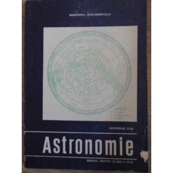 ASTRONOMIE MANUAL PENTRU CLASA A XII-A
