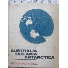 AUSTRALIA, OCEANIA, ANTARCTICA GEOGRAFIE FIZICA
