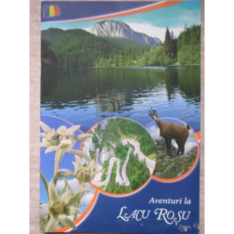 AVENTURI LA LACU ROSU