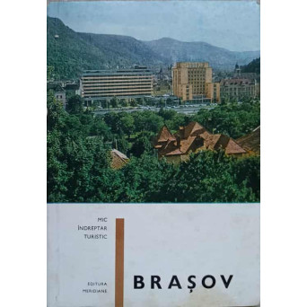 BRASOV. MIC INDREPTAR TURISTIC