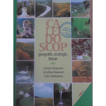 CALEIDOSCOP GEOGRAFIC, ECOLOGIC, LITERAR
