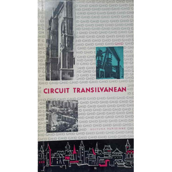 CIRCUIT TRANSILVANEAN. GHID