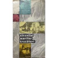 CIRCUITUL MARILOR TRECATORI CIRCUITUL MARILOR TRECATORI