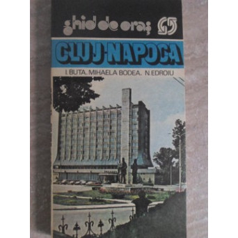 CLUJ-NAPOCA. GHID DE ORAS