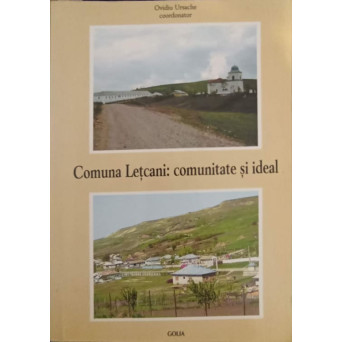 COMUNA LETCANI: COMUNITATE SI IDEAL